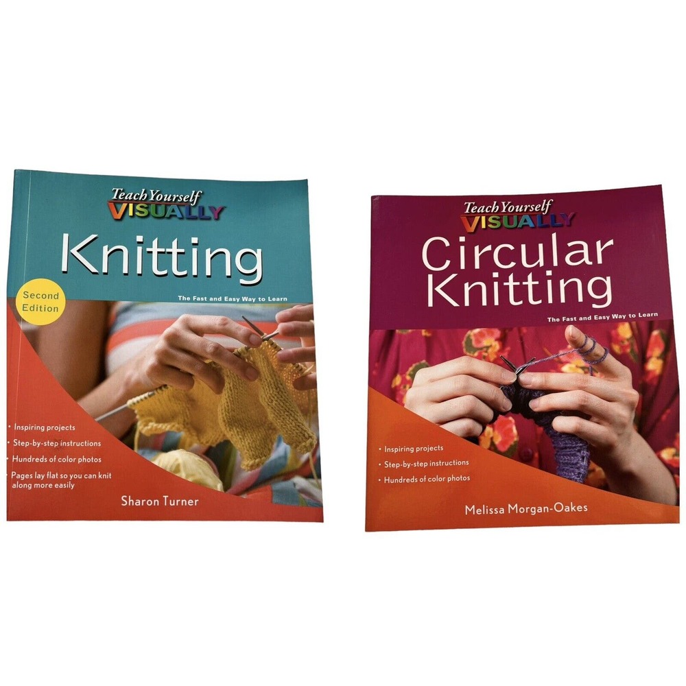 2 Books Teach Yourself Visually Circular Knitting by Melissa Morgan-Oakes Sharon
